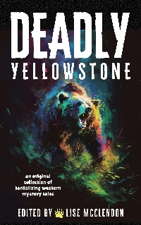 Deadly Yellowstone