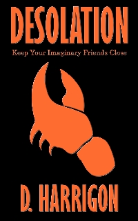 Desolation: Keep Your Imaginary Friends Close