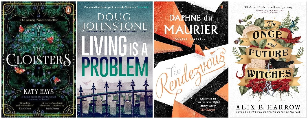 The Cloisters, Living is a Problem, The Rendezvous and other stories, The Once and Future Witches