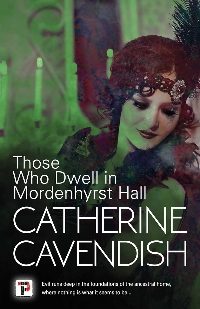 Those Who Dwell in Mordenhyrst Hall